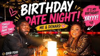 Birthday Date Night with De | Finally Some Away Time!