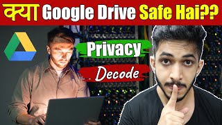 क्या Google Drive Safe Hai?? Google Drive Safety Review 🔥 - Privacy Decoded 🧐 screenshot 1