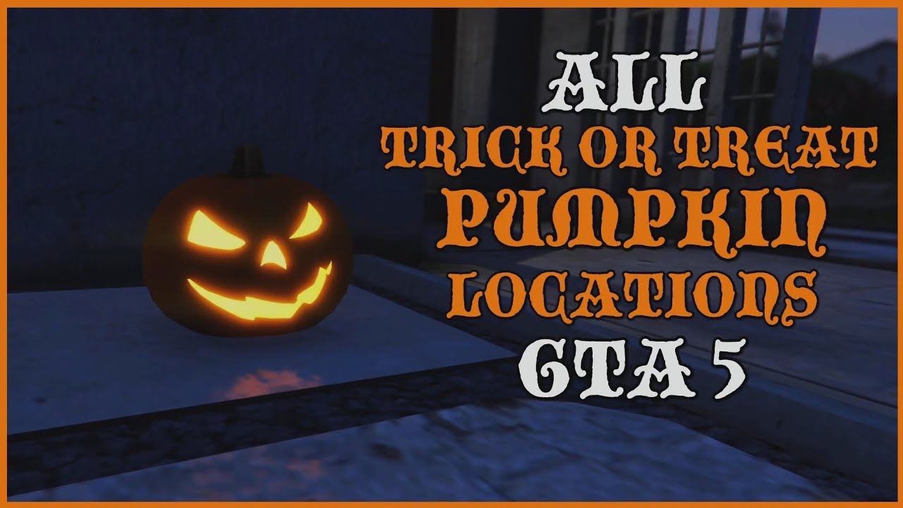 NEW ALL PUMPKIN LOCATIONS IN GTA 5 HALLOWEEN UPDATE YouTube 