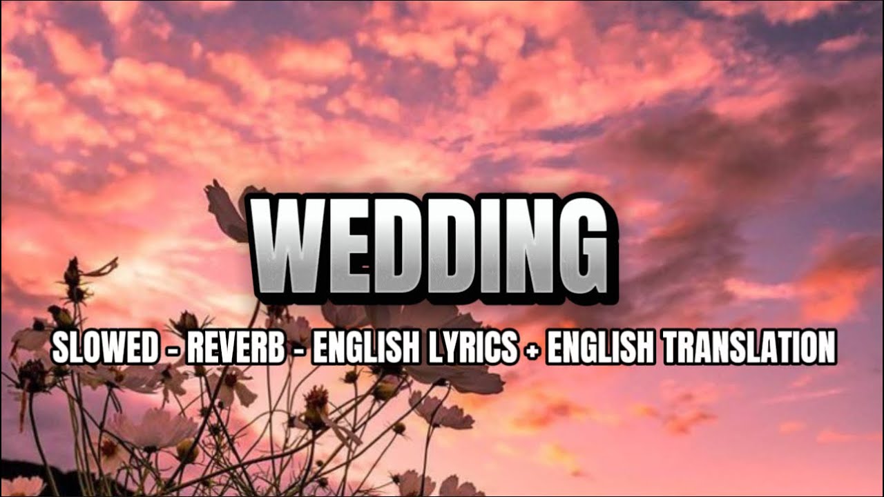 Wedding Nasheed SLOWED REVERB ENGLISH LYRICS TRANSLATION wedding-nasheed-slowed-reverb-english-lyrics-translation