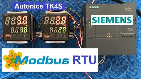 Siemens S7-1200 "Modbus RTU" TK4S Autonics Tutorial