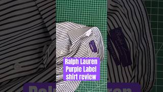 Ralph Lauren Purple Label shirt review  #fashion #mensfashion #shirts