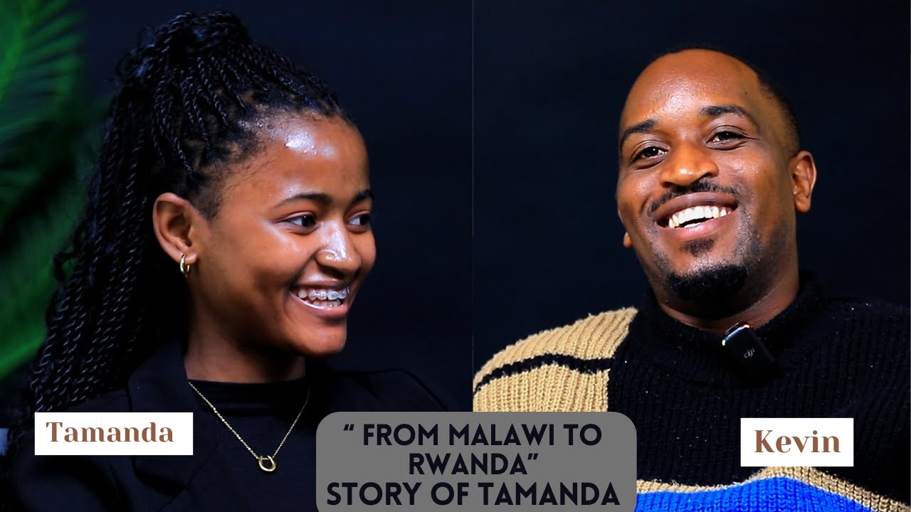 FROM MALAWI TO RWANDA// STORY OF A FOREIGN STUDENT IN RWANDA
