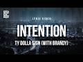 Ty Dolla Ign Intention With Brandy Lyrics mp3