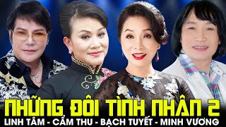NHỮNG ĐÔI TÌNH NHÂN TRÊN SÂN KHẤU [Phần 2]