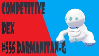 Competitive Dex #555 Galarian Darmanitan - Competitive Analysis and Moveset Guide