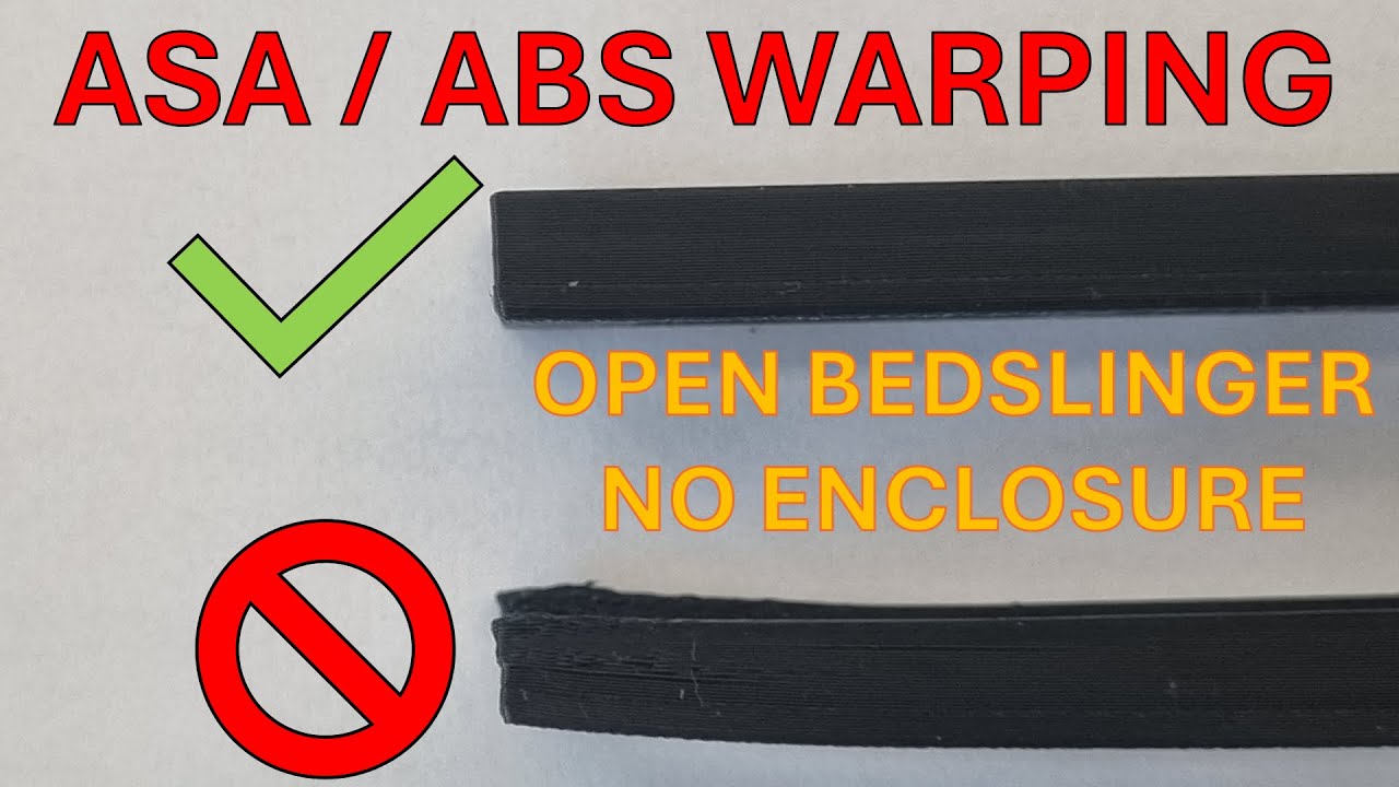 Avoid ABS/ASA Warping with Slicer Settings - Even on Open Bedslinger