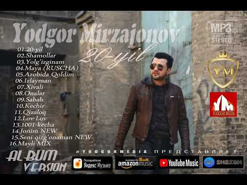 Yodgor Mirzajonov 20-yil album | Ёдгор Мирзажонов 20-йил альбом