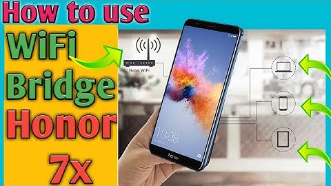 How to use WiFi Bridge In Honor 7x | WiFi tips and tricks | Use Free WiFi | Hindi / Urdu |