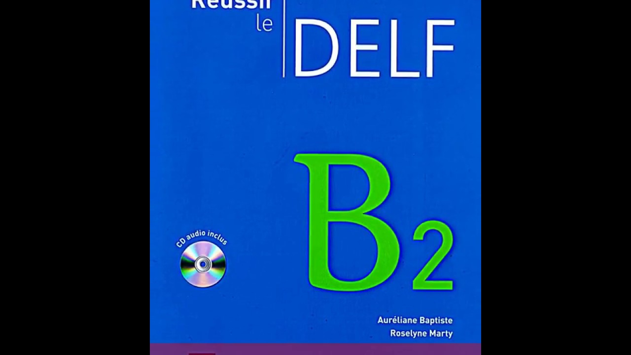 Réussir le DELF B2  YouTube
