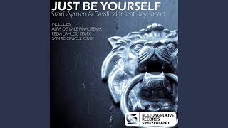 Just Be Yourself (Alpa De Vale Remix)