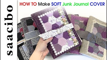 How To Make Soft Cover For Junk Journals - Tutorial