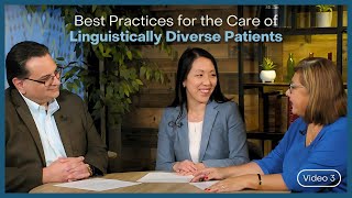 Bridging Language Barriers: Best Practices for the Care of Linguistically Diverse Patients
