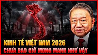 TỬ HUYỆT 2026: VÌ SAO KINH TẾ VIỆT NAM CHƯA BAO GIỜ MONG MANH NHƯ VẬY