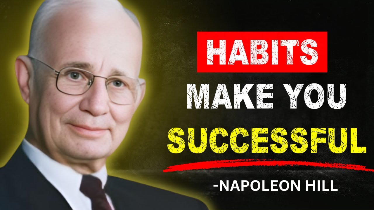 10 Habits Of All Successful People | Napoleon Hill - YouTube
