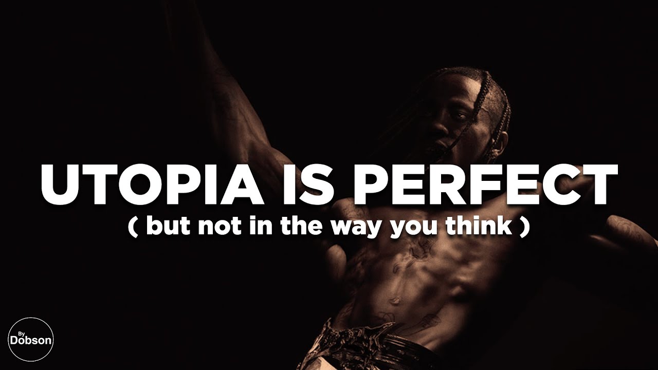 In 'Utopia,' Travis Scott's perfect world is darker than expected