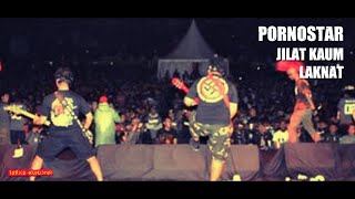 PORNOSTAR - Jilat Kaum Laknat (Lyrics)