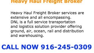 Heavy Haul Freight Broker Call 916-245-0309