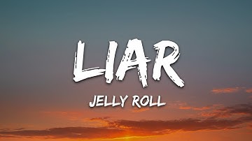 Thumbnail of Jelly Roll - Liar (Lyrics)