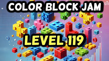 COLOR BLOCK JAM LEVEL 119 Guide How to Complete Walkthrough