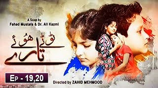 Tootay Huway Taray Episode 19 & 20 - ARY Zindagi Drama