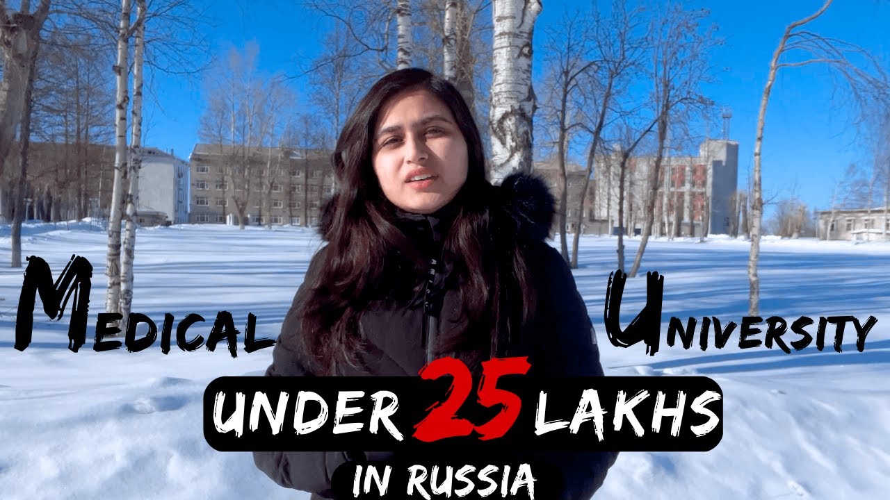 medical-university-in-russia-under-25-lakhs-mbbs-in-russia-youtube