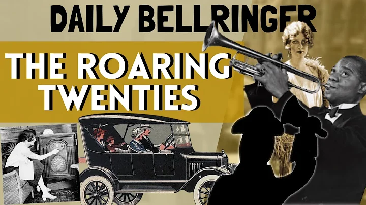 Roaring Twenties Explained | Daily Bellringer