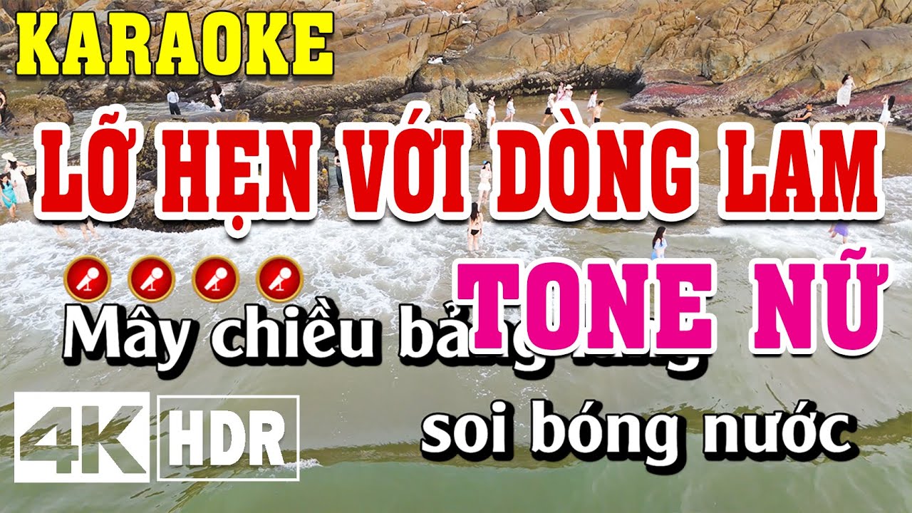 Lỡ Hẹn Với Dòng Lam Karaoke Tone Nữ Beat Chuẩn | Đình Long Karaoke
