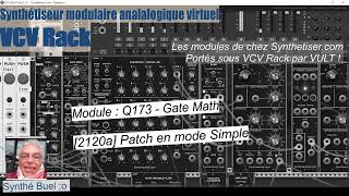 VCV Rack - [2120a] Q173 - Gate Math - Patch en mode Simple