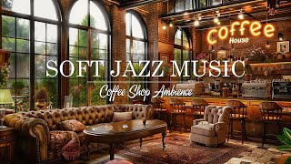 Positive Jazz  ☕ Cozy Coffee Shop Ambience ~ Jazz Relaxing Music to Study, Working