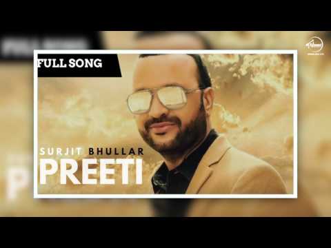preeti-full-audio-song)-|-surjit-bhullar-|-punjabi-audio-song-collection-|-speed-records