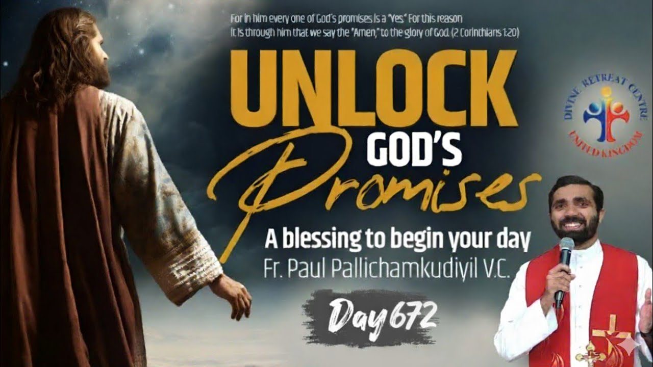 Unlock God's Promises: a blessing to begin your day Day (672) - Fr Paul Pallichamkudiyil VC