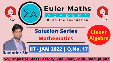 Solution of IIT - JAM 2022 | Mathematics | Linear Algebra | Question Number - 17