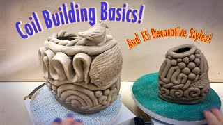 Coil Building Basics with 15 Decorative Coil Techniques!  An Easy Beginner's Tutorial in Clay!