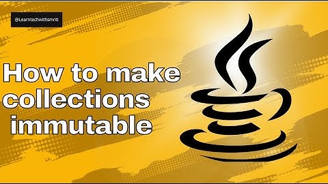 How to create collections immutable in java programming || how to create list | set | map immutable