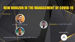 Webinar: New Horizon In the Management of Covid-19