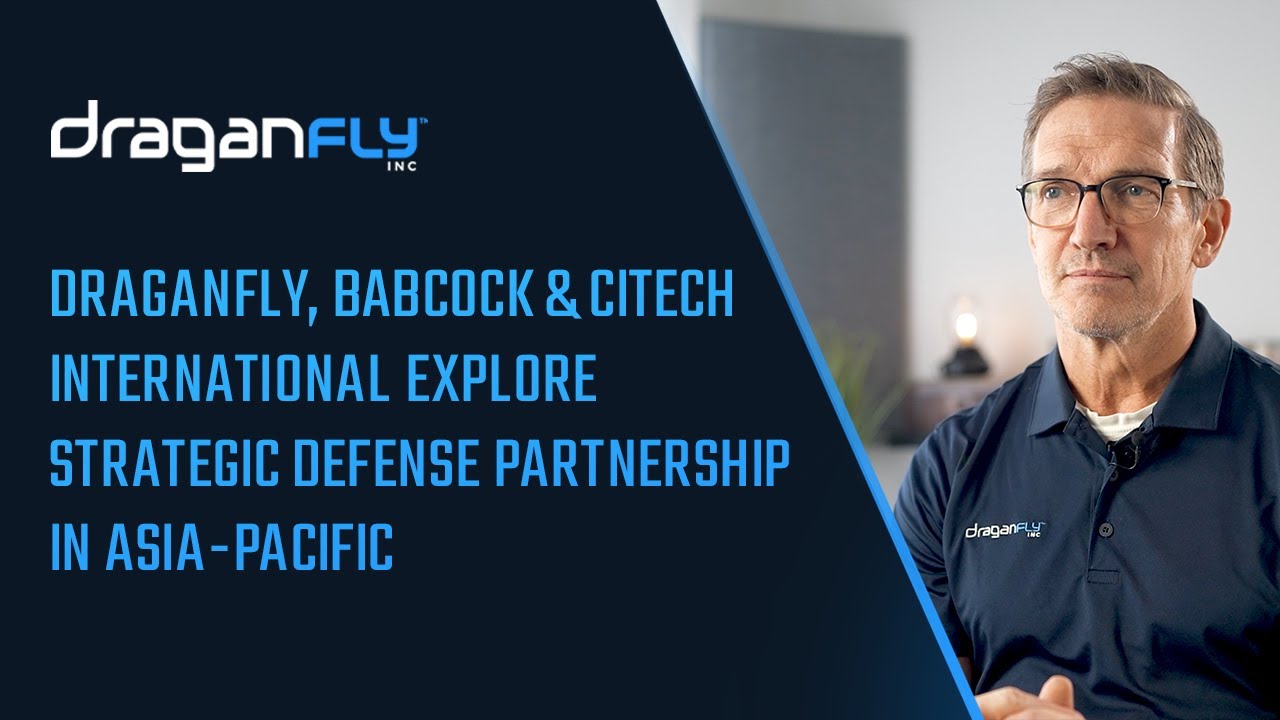 Draganfly, Babcock и CiTech International изучают стратегическое оборонное партнерство в Азиатско...