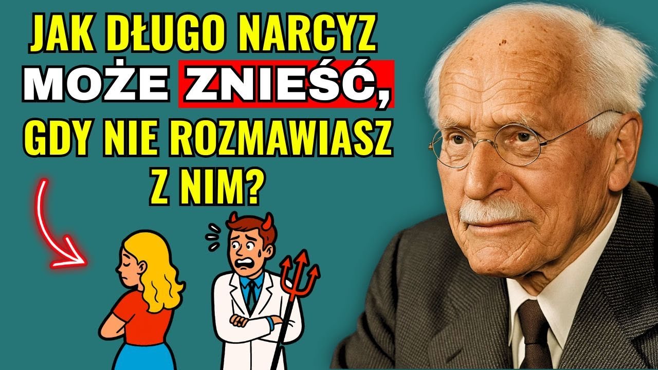 7 Rzeczy, Które Narcysta Robi, Aby Cię ZNOWU ZDOBYĆ, Gdy Zaczynasz GO IGNOROWAĆ - Carl Jung