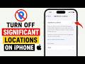How to Turn Off Significant Locations on iPhone