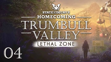 State of Decay 2: Trumbull Valley Part 4 - PLAGUE HEART COMPOUND (Lethal Zone)