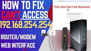 Can't Access 192.168.254.254 IP address  - Fix step by Step to Get Router Web Page Access | screenshot 4