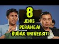 8 JENIS PERANGAI BUDAK UNIVERSITI