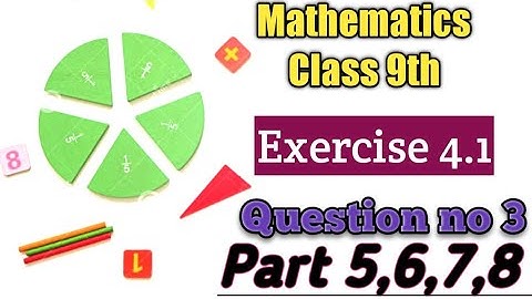 Exercise 4.1|| Question no 3|| Part No 5,6,7,8 ||Chapter no 4|| Mathematics Class 9th|| Eesha Waseem
