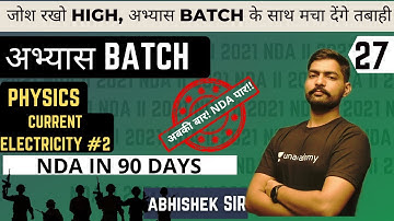 Current Electricity #2 | Physics | Abhyas Batch |  NDA In 90 Days  | NDA 2 2021 | Learn With Sumit