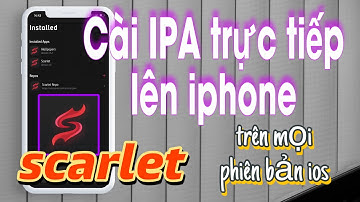 Scarlet-Cài file IPA trực tiếp lên iphone không cần PC-Scarlet