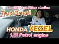 English Subtitle!【HONDA / VEZEL 1,5L Petrol engine】Test drive on open road!