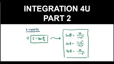 HSC Year 12 Extension 2 (4U) - Integration - Part 2 - Integration using Trig (t-results + 