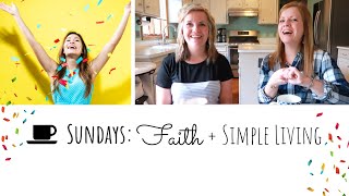 3 Ways to be HAPPIER TODAY! 😊 Faith + Simple Living (Coffee with Dawn & Diana 2019)