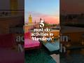 🇲🇦 5 must-do activities in Marrakech #marrakechmorocco #marrakesh #moroccotravel #visitmorocco