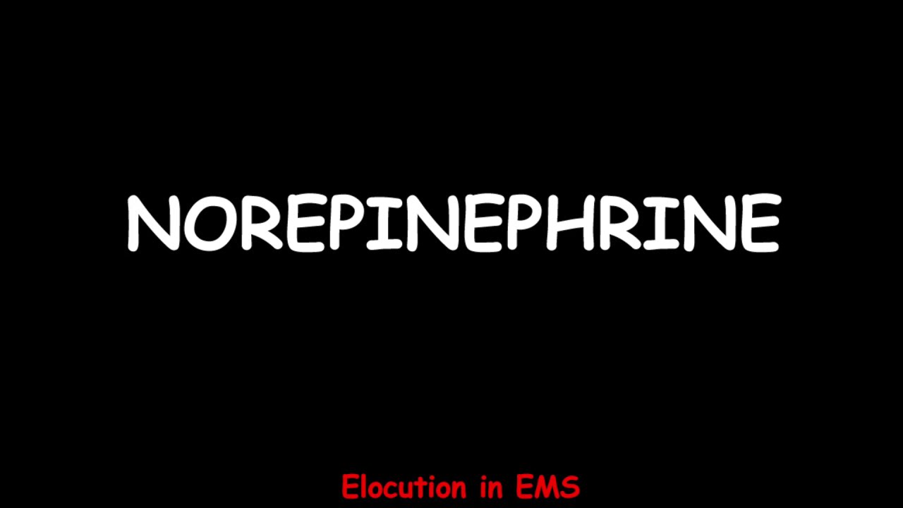 How to Pronounce Norepinephrine | Paramedic | EMT | Medical Terms - YouTube